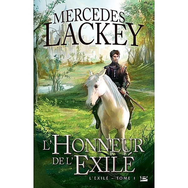 L'Exilé, T1 : L'Honneur de l'exilé / L'Exilé Bd.1, Mercedes Lackey
