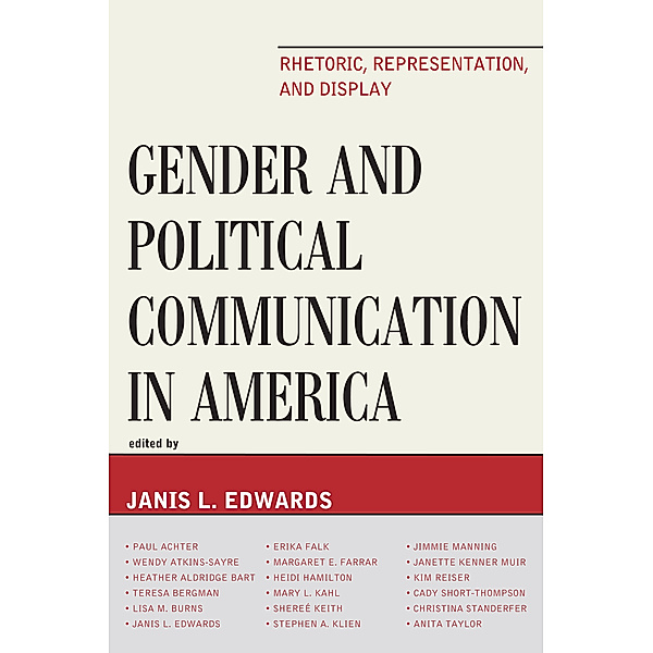 Lexington Studies in Political Communication: Gender and Political Communication in America