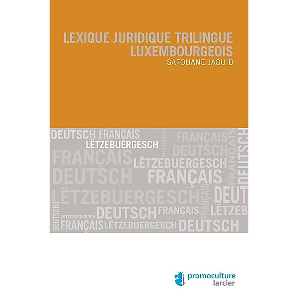 Lexique juridique trilingue luxembourgeois, Safouane Jaouid