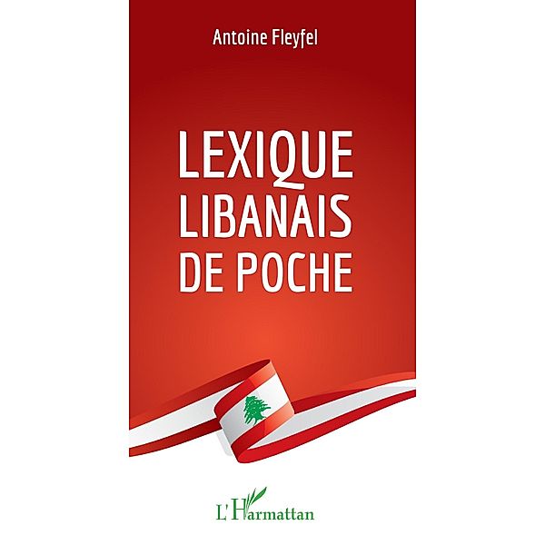 Lexique libanais de poche, Fleyfel Antoine Fleyfel