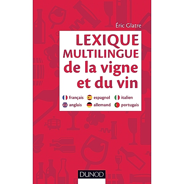 Lexique multilingue de la vigne et du vin / Hors Collection, Eric Glatre