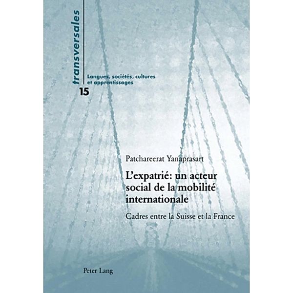 L'expatrié : un acteur social de la mobilité internationale, Patchareerat Yanaprasart