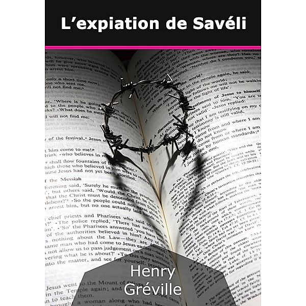 L'expiation de Savéli, Henry Gréville