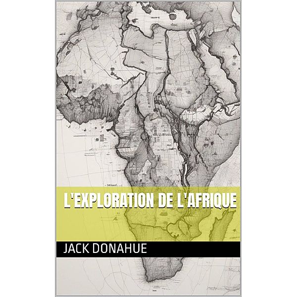 L'exploration de l'Afrique, Jack Donahue