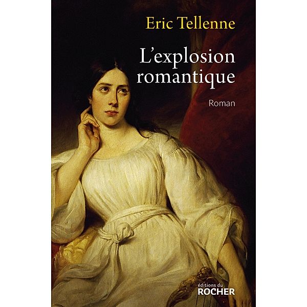 L'explosion romantique, Eric Tellenne
