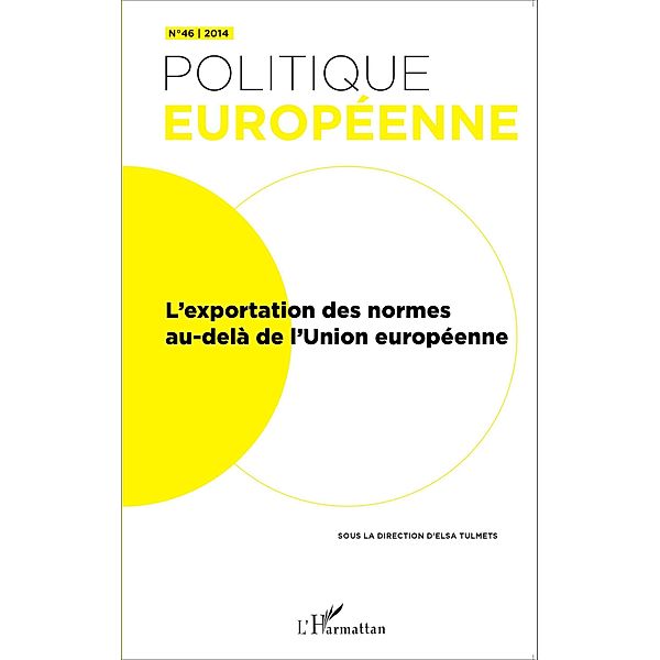 L'exportation des normes au-dela de l'Union europeenne, Collectif Collectif