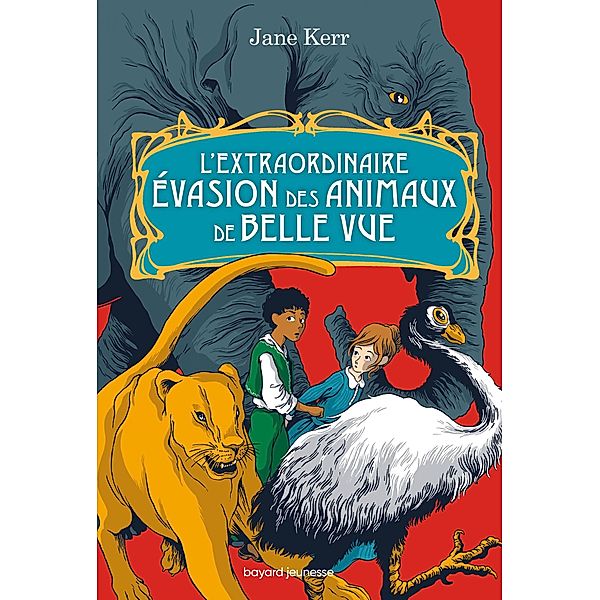 L'extraordinaire évasion des animaux de Belle Vue / Littérature 10 ans et +, Jane Kerr