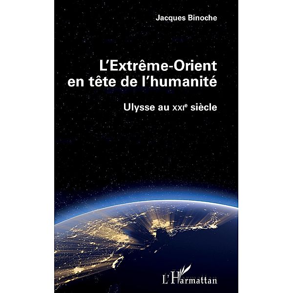 L'Extreme-Orient en tete de l'humanite, Binoche Jacques Binoche