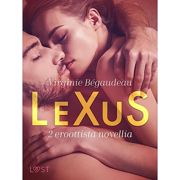 LeXuS: 2 eroottista novellia, Virginie Bégaudeau