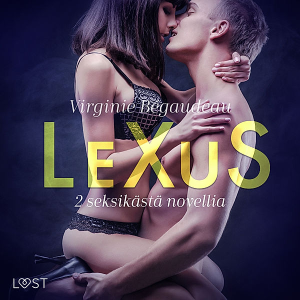 LeXuS: 2 seksikästä novellia, Virginie Bégaudeau