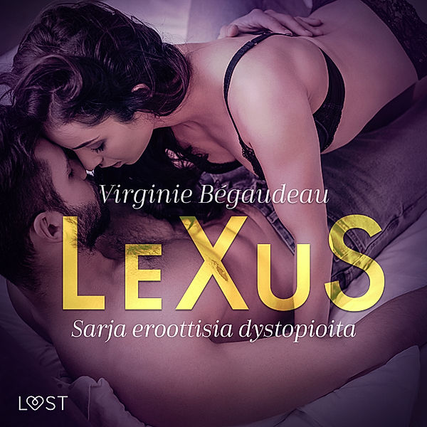 LeXuS - Sarja eroottisia dystopioita, Virginie Bégaudeau