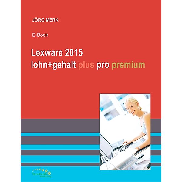 Lexware 2015 lohn+gehalt plus pro premium, Jörg Merk