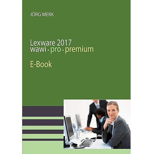 Lexware 2017 warenwirtschaft pro premium, Jörg Merk