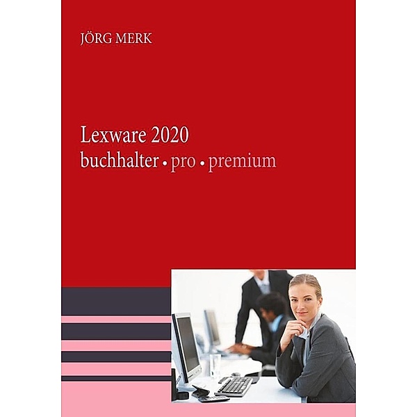 Lexware 2020 buchhalter pro premium, Jörg Merk