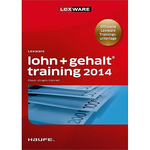 Lexware lohn + gehalt training 2014, Claus-Jürgen Conrad