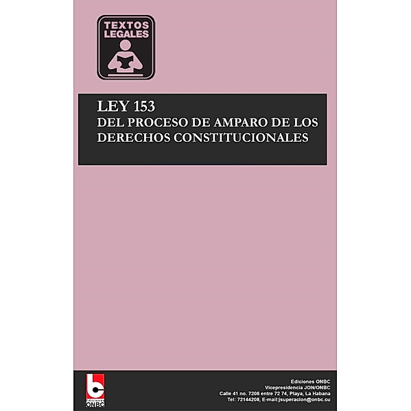 Ley 153 Del proceso de amparo de los derechos constitucionales, Colectivo de autores