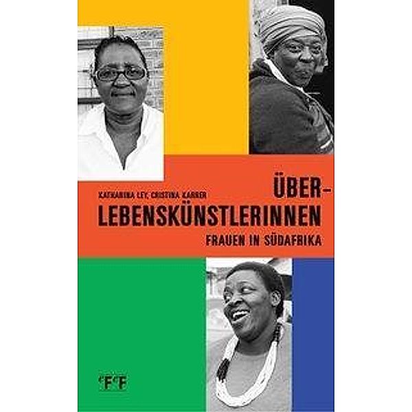 Ley, K: Überlebenskünstlerinnen, Katharina Ley, Cristina Karrer