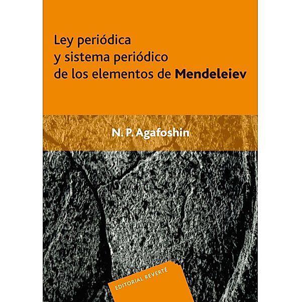 Ley periódica y sistema periódico de los elementos de Mendeleiev, N. P. Agafoshin