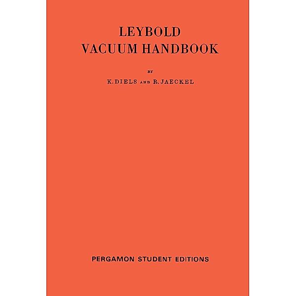 Leybold Vacuum Handbook, K. Diels, R. Jaeckel