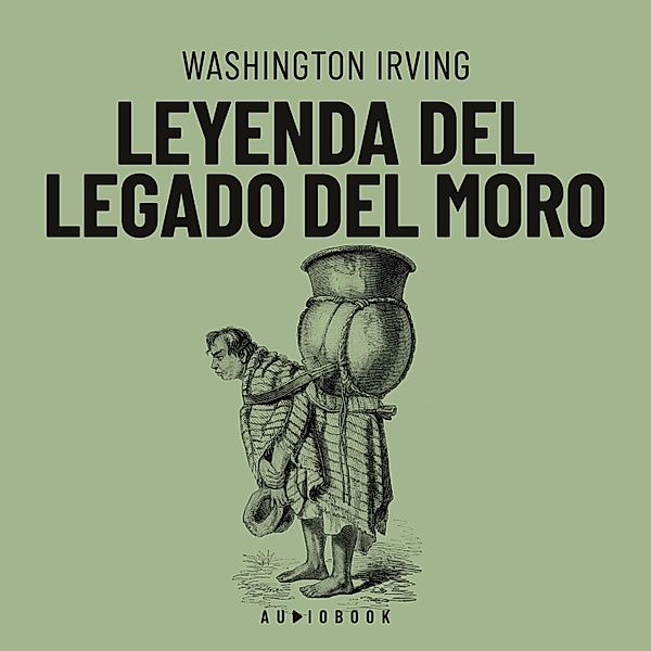 Leyenda del legado del Moro, Washington Irving