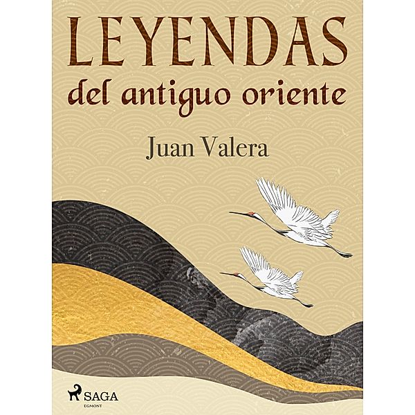 Leyendas del antiguo oriente, Juan Valera