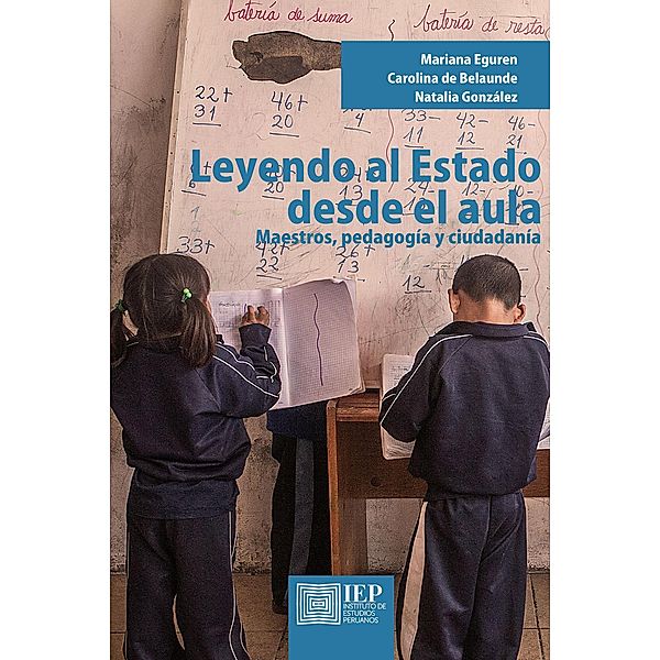 Leyendo al estado desde el aula, Mariana Eguren, Carolina de Belaunde, Natalia González