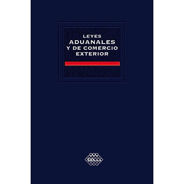 Leyes aduanales y de comercio exterior 2016, José Pérez Chávez, Raymundo Fol Olguín