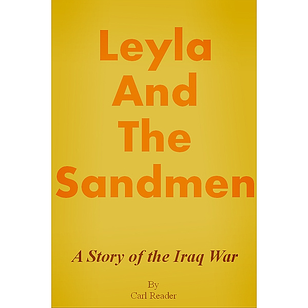 Leyla And The Sandmen, Carl Reader