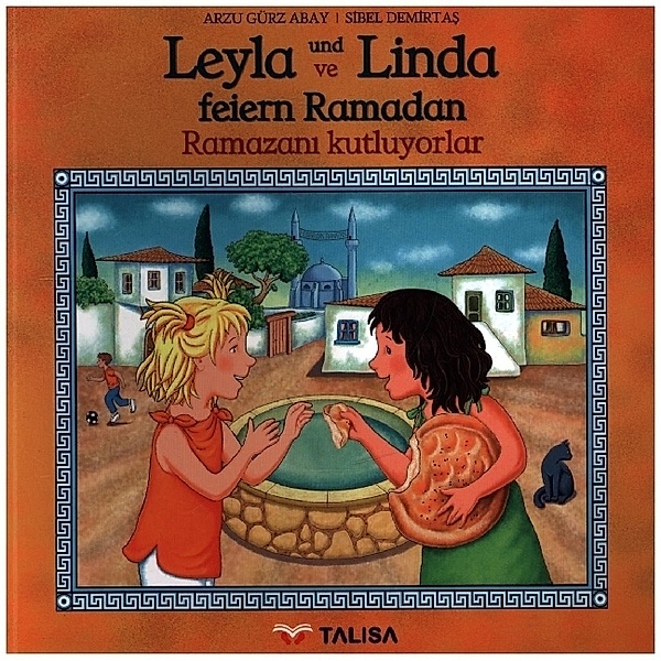Leyla und Linda feiern Ramadan (D-Türkisch), Arzu Gürz Abay