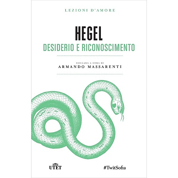 Lezioni d'amore: Desiderio e riconoscimento, Georg Wilhelm Friedrich Hegel