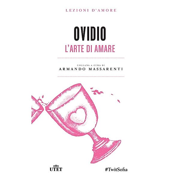 Lezioni d'amore: L'arte di amare, Ovidio