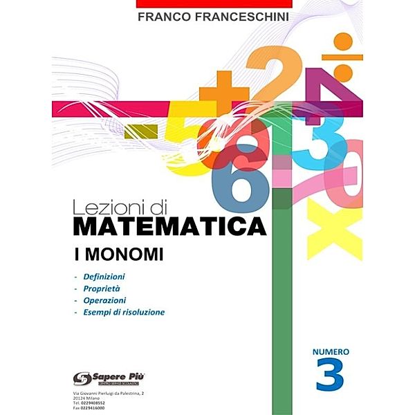 Lezioni di Matematica 3 - I monomi, Franco Franceschini