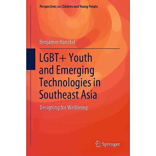 LGBT+ Youth and Emerging Technologies in Southeast Asia, Benjamin Hanckel