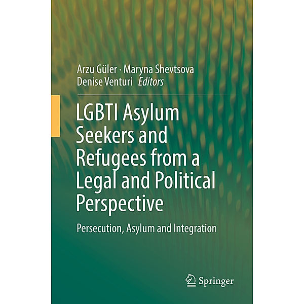 LGBTI Asylum Seekers and Refugees from a Legal and Political Perspective