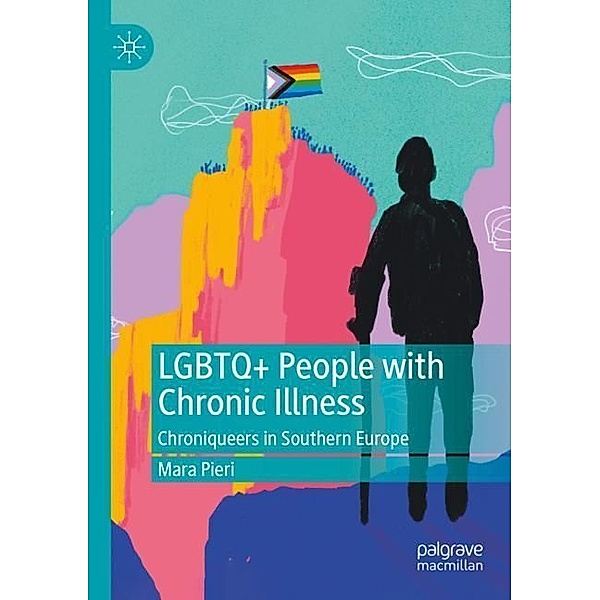 LGBTQ+ People with Chronic Illness, Mara Pieri