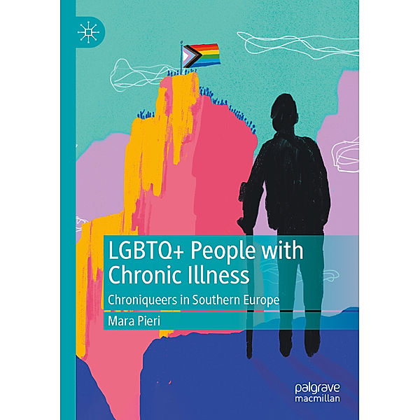 LGBTQ+ People with Chronic Illness, Mara Pieri