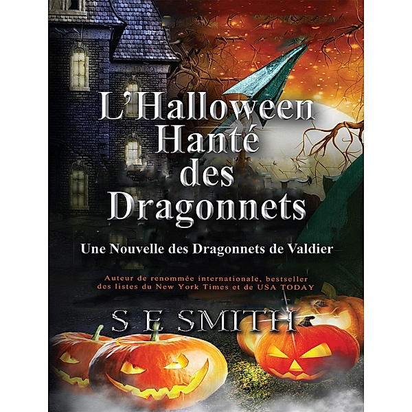 L'Halloween Hanté des Dragonnets / Les Dragonnets de Valdier Bd.2, S. E. Smith