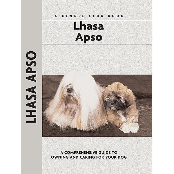 Lhasa Apso / Comprehensive Owner's Guide, Juliette Cunliffe