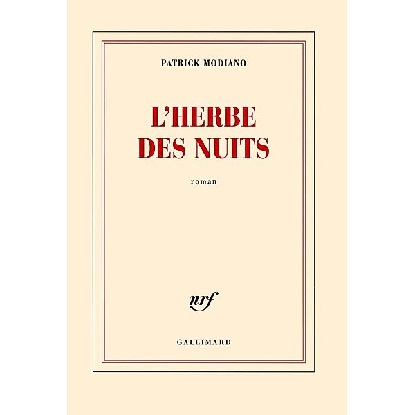 L'herbe des nuits, Patrick Modiano