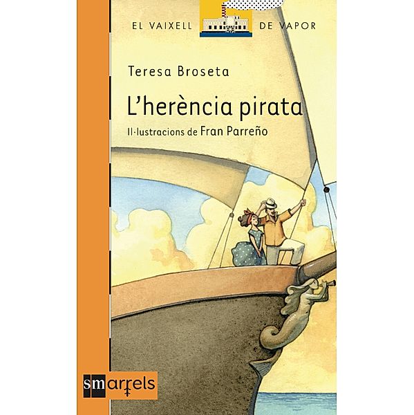L'herència pirata / El Barco de Vapor Naranja Bd.3, Teresa Broseta