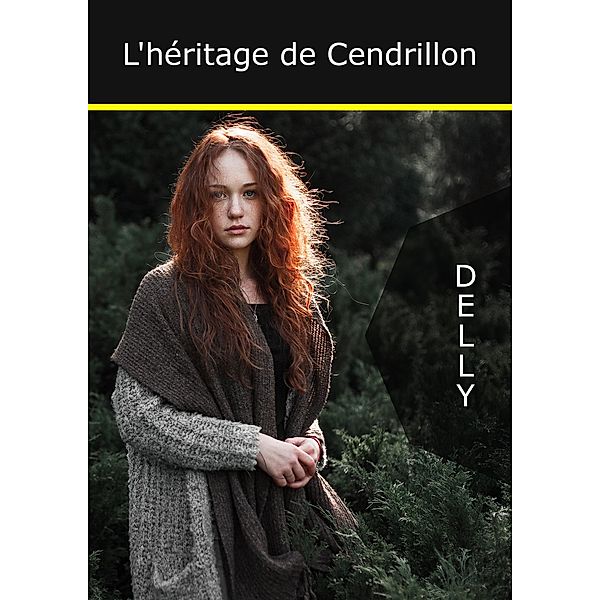 L'héritage de Cendrillon, Jeanne-Marie Delly