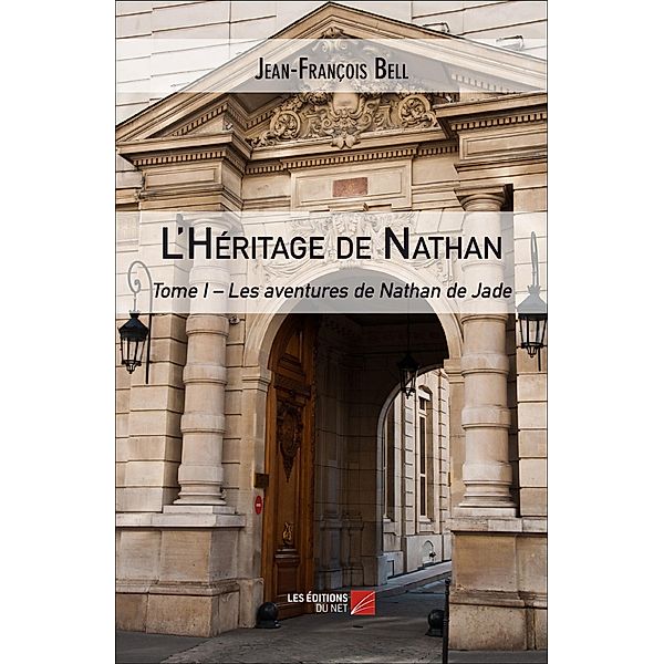 L'Heritage de Nathan / Les Editions du Net, Bell Jean-Francois Bell