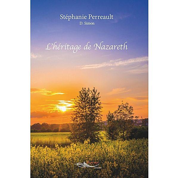 L'heritage de Nazareth, Stephanie Perreault - Dominique Simon