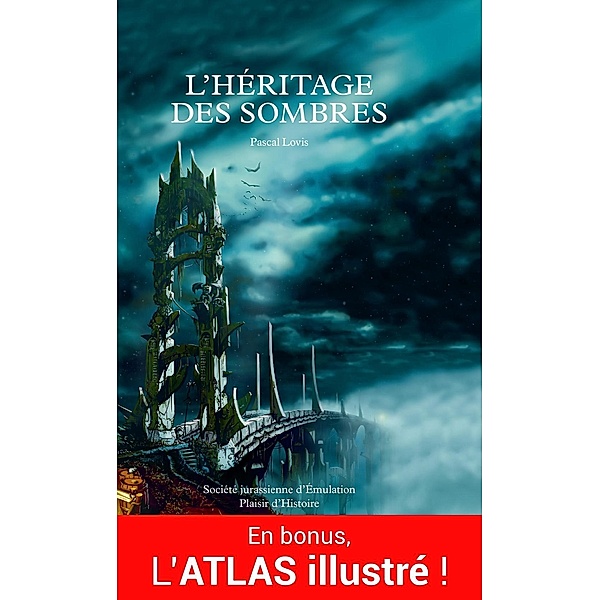 L'Héritage des Sombres + ATLAS, Pascal Lovis