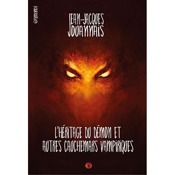 L'heritage du démon et autres cauchemars vampiriques, Jean-Jacques Jouannais