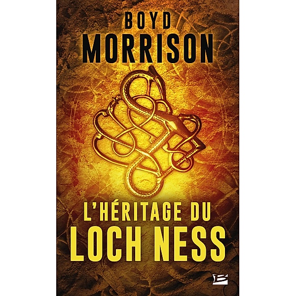 L'Héritage du loch Ness / Thriller, Boyd Morrison