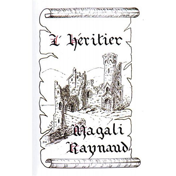 L'héritier, Magali Raynaud