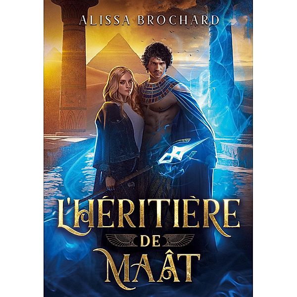 L'Héritière de Maât, Alissa Brochard