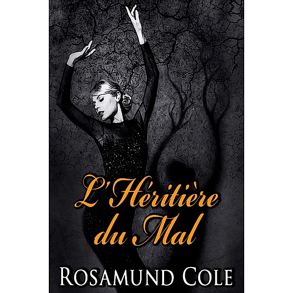 L'Héritière du Mal, Rosamund Cole