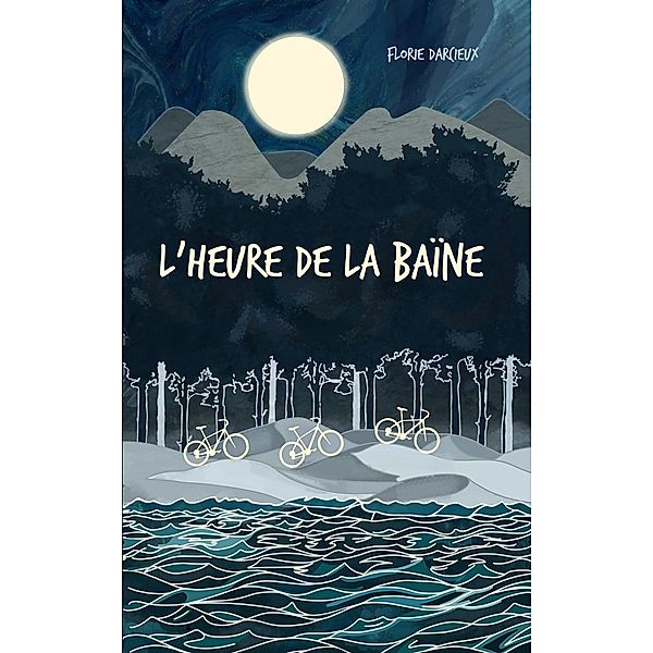 L'Heure de la Baïne, Florie Darcieux